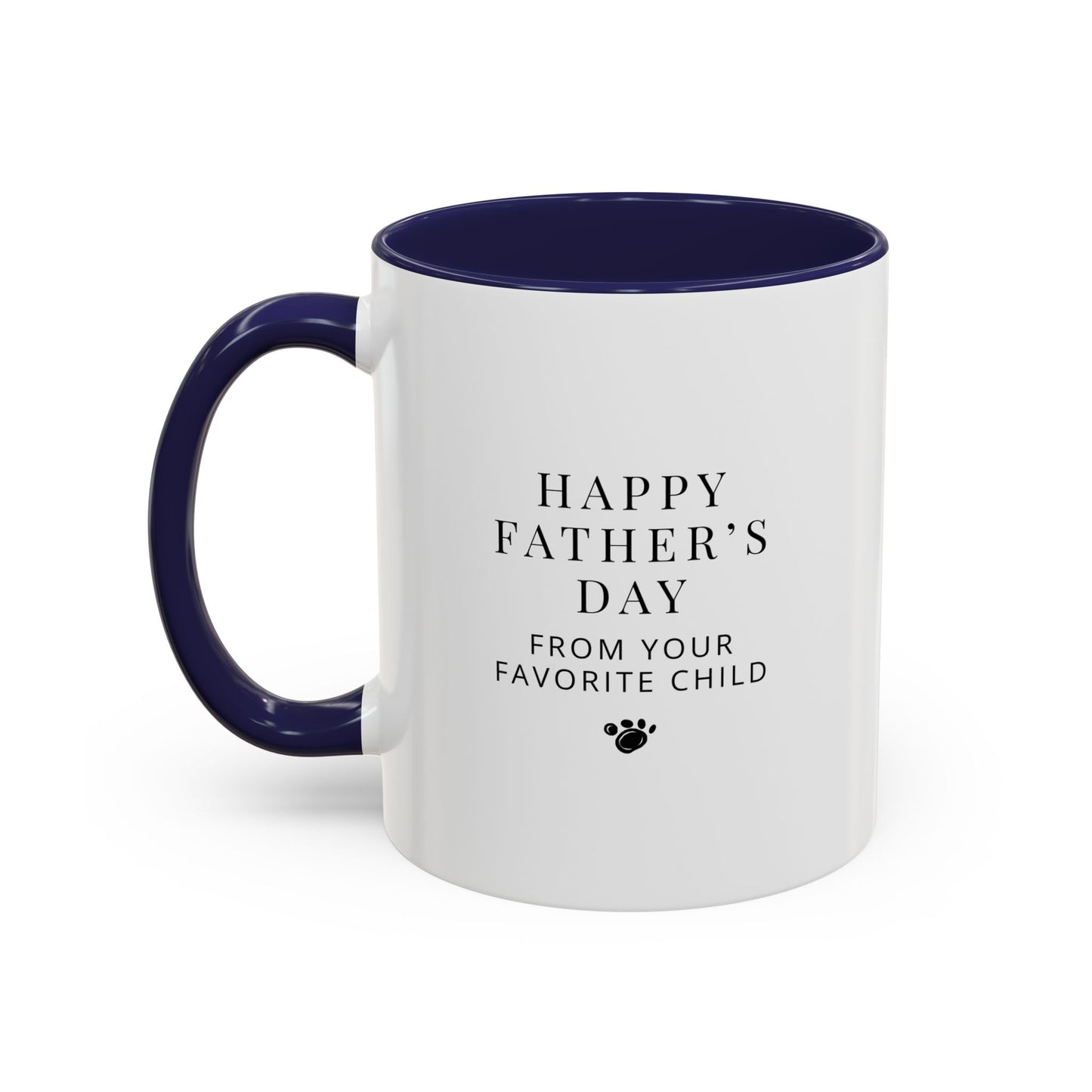Happy Father's Day From Your Favorite Child(ren)