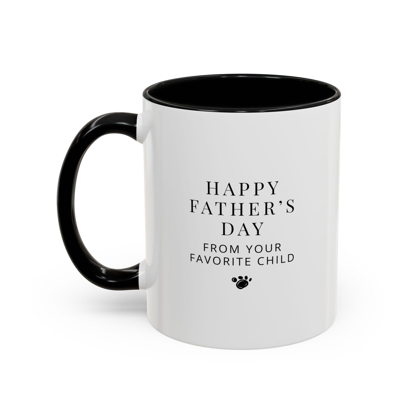 Happy Father's Day From Your Favorite Child(ren)